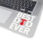 Best dad ever sticker Kiss-Cut Stickers